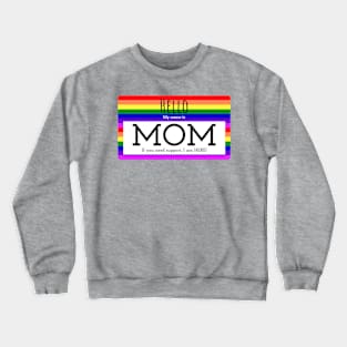 Mom support Crewneck Sweatshirt